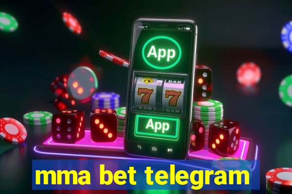 mma bet telegram